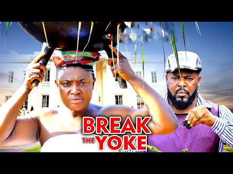 BREAK THE YOKE SEASON 1&2 (New Movie) Lizzy Gold, Sochi Infiniy -2025 Latest Nig Nollywood Movie