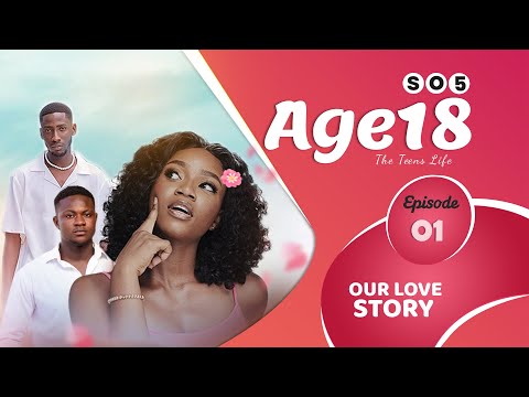 AGE18: SEASON 5 | EPISODE 1 -  DRAMA SERIES