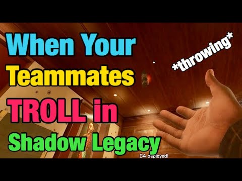 When Your Teammates TROLL in Shadow Legacy - Rainbow Six Siege