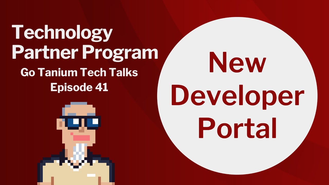 Technology Partner Program - Go Tanium Tech Talks #41