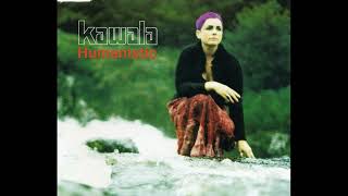 Kawala - Humanistic (Nylon Filtered Mix)