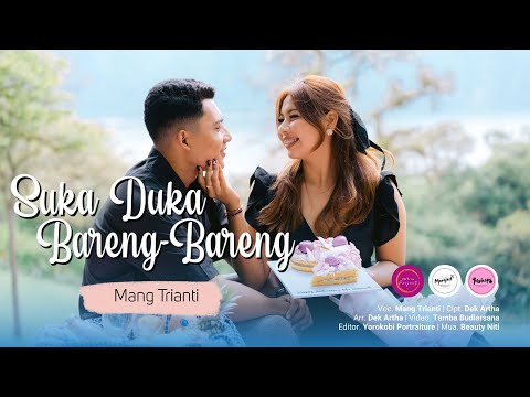 Mang Trianti - Suka Duka Bareng-Bareng || Official Music Video ||LAGU POP BALI TERBARU 2024 ROMANTIS