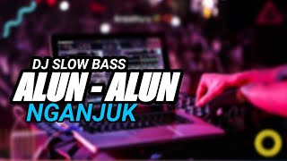 DJ ALUN ALUN NGANJUK FULL BASS