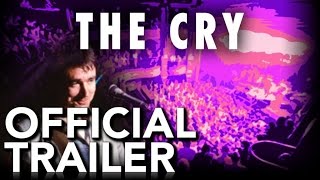 The Cry - Live From London | Official Trailer