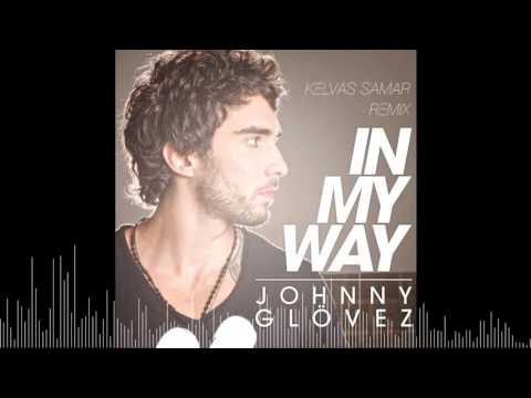 Johnny Glövez - On my way (Kelvas Samar Remix)