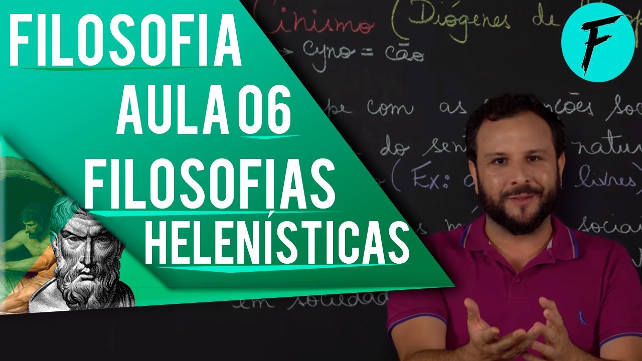 FILOSOFIA - Aula 06: Filosofias Helenísticas