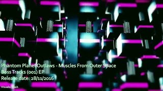 Phantom Planet Outlaws - Muscles From Outer Space