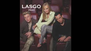 Lasgo - Pray (Radio Edit)