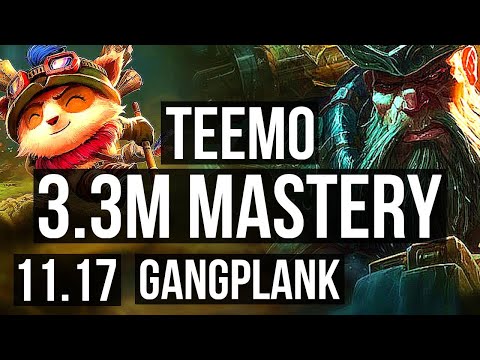 TEEMO vs GANGPLANK (TOP) | 3.3M mastery, 6 solo kills, 900+ games | NA Diamond | v11.17
