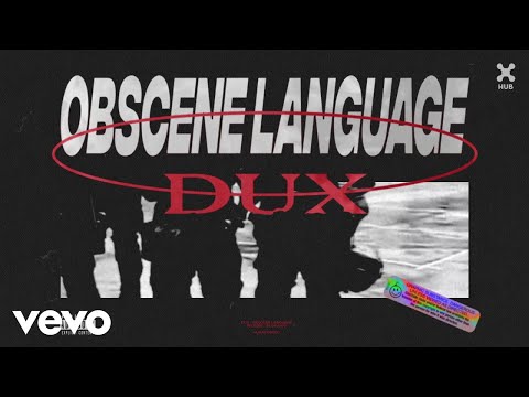 DUX - Obscene Language (Áudio Oficial)
