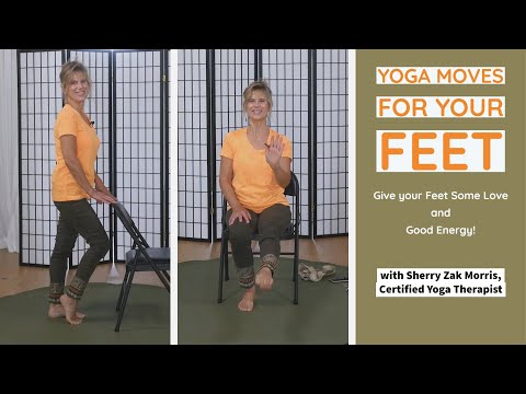 Yoga Moves for your Feet - Energize your Feet Today with Sherry Zak Morris, Certified Yoga Therapist
