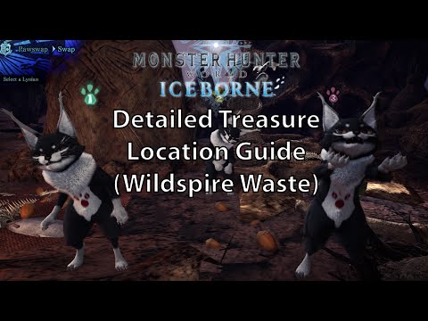 MHW Iceborne Detailed Treasure Location Guide - Wildspire Waste