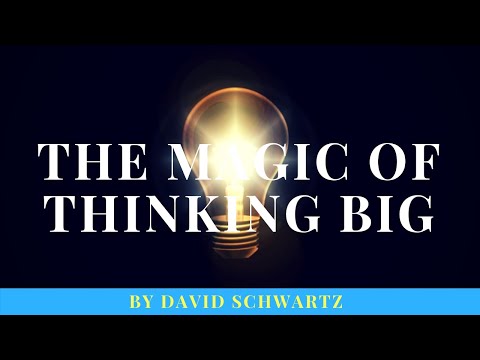 The Magic of Thinking Big by David Schwartz (Full Audiobook)