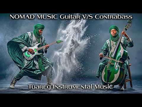 NOMAD MUSIC Guitar V/S Contrabass - Tuareg Instrumental Music