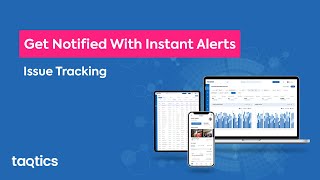 Real-Time Store Issue Tracking | Effortless Issue Management with Taqtics