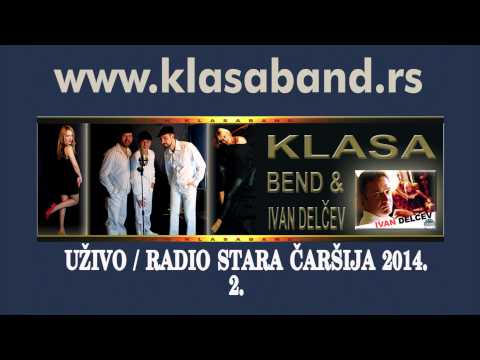 2 KLASA BEND -UZIVO /RADIO STARA CARSIJA 2014. dobro da nije vece zlo -da raskinem sa njom
