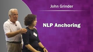 John Grinder Anchoring Demonstration