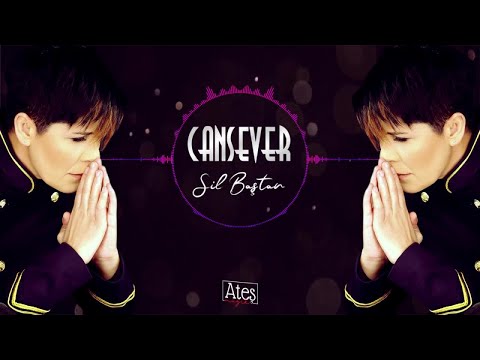 Cansever - Sil Baştan