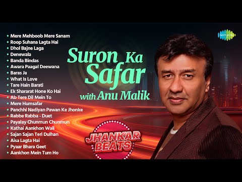 Suron Ka Safar with Anu Malik | Mere Mehboob Mere Sanam | Roop Suhana Lagta Hai | Jhankar Beats