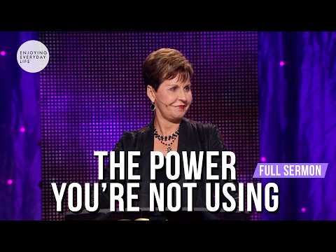Power You're Not Using-FULL SERMON | Joyce Meyer