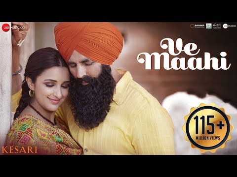 Ve Maahi | Kesari (2019) HD
