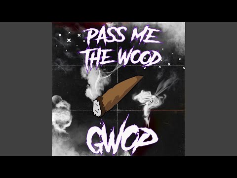 Pass Me The Wood
