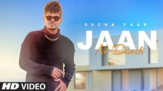 Jaan Ni Dindi ( Full Song) Sucha Yaar  Latest Punj