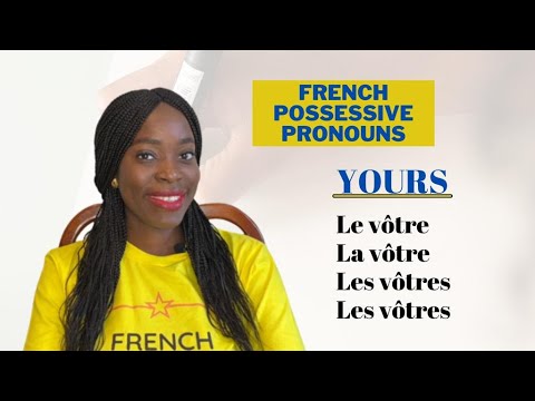 The French Possessive Pronouns | Practice Your French Possessive Pronouns.