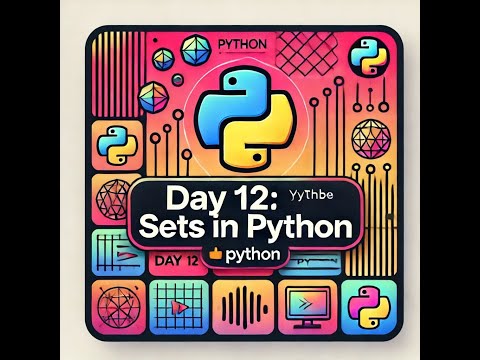 Python Vtc Day 12 Sets Python For Beginners Sets In Python Python 2025 Creating Sets