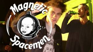 Magnetic Spacemen Popronde 2016 promo