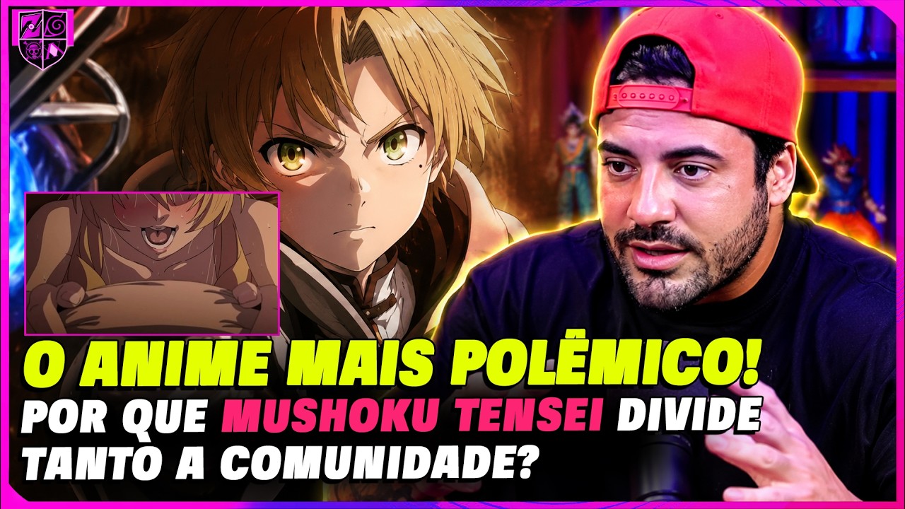 O ANIME MAIS POLÊMICO! POR QUE MUSHOKU TENSEI DIVIDE TANTO A COMUNIDADE?  FRED ANIMES
