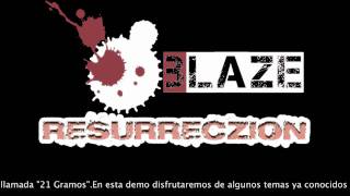 BLAZE - RESURRECZION - DANDO QUE HABLAR FT. ALEX A.K.A. BASIKO