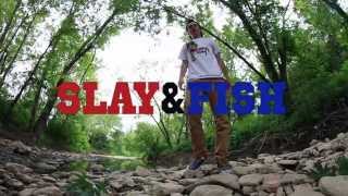 Wyatt Bray & Jake Fischer // The SlayFish