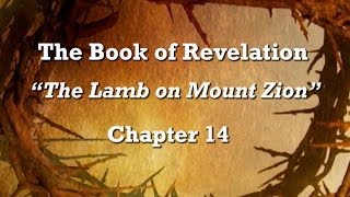 The Book of Revelation Chapter 14