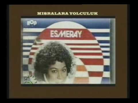 MISRALARA YOLCULUK   ESMERAY