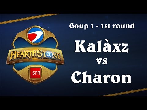 ESWC Hearthstone avec SFR - Group 1 - 1st round - Kalàxz vs Charon