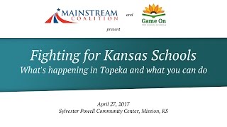 Fighting for Kansas Schools - A MainStream Forum