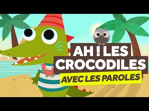 Ah ! Les Crocodiles (avec les paroles) - Comptines pour Bébé - Le Monde Des Zibous