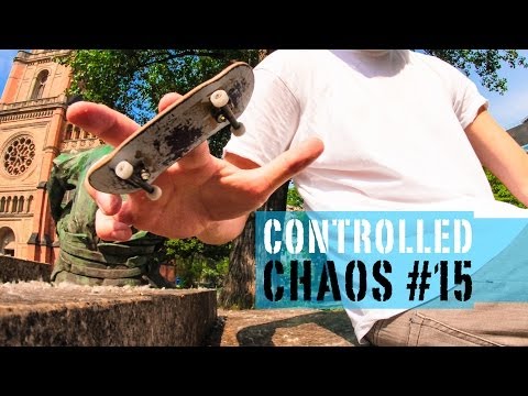 Controlled Chaos #15 - fingerboardTV