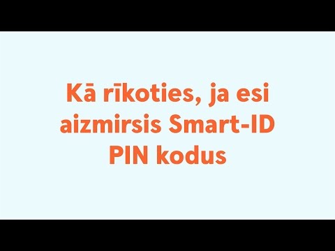 Kā rīkoties, ja esi aizmirsis Smart-ID PIN kodus
