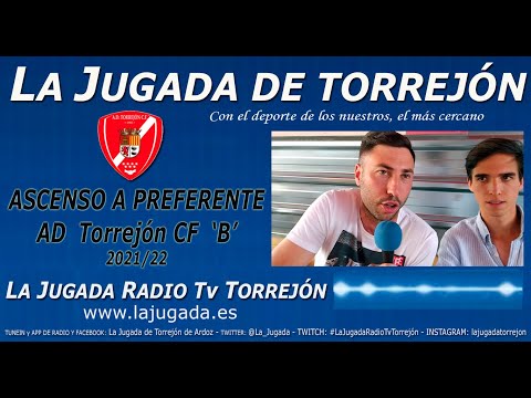 AD Torrejón CF 'B', Ascenso a Preferente 2021/22 (desde la Caseta de la AD Torrejón CF)
