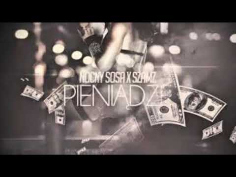 NOCNY SOSA X SZAMZ - PIENIĄDZE
