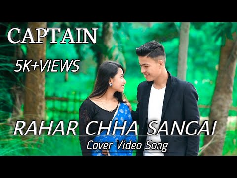 Rahar Chha Sangai-CAPTAIN Movie Song || James Tamang/ Roshna Tamang