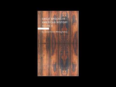 Great Epochs in American History: Volume II: The Planting Of The First Colonies by Francis W. Halsey — free full audiobook