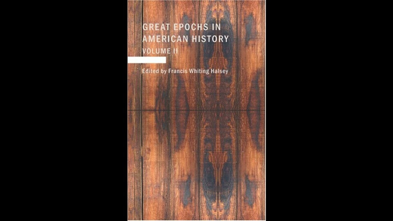 Great Epochs in American History: Volume II: The Planting Of The First Colonies