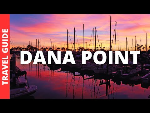 Dana Point California Travel Guide: 16 BEST Things To Do In Dana Point CA