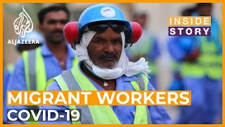 Who should look after migrant workers affected by the pandemic? | Inside Story