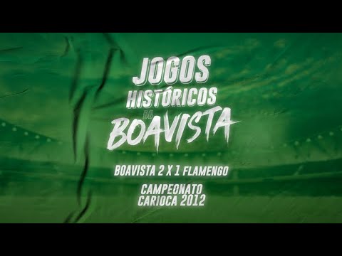 BOAVISTA 2 X 1 FLAMENGO - CAMPEONATO CARIOCA 2012