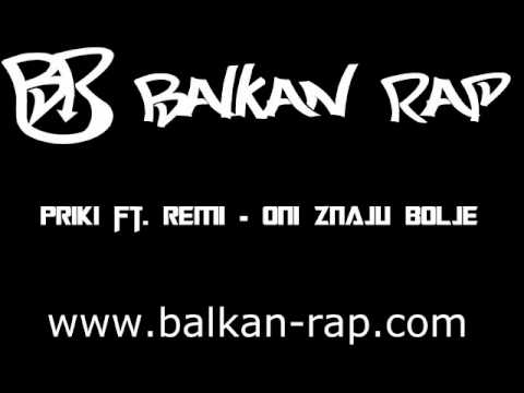 Priki ft. Remi - Oni znaju bolje [ 2011 ] [ www.balkan-rap.com ]