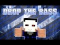 YouTuber Song's OST [#17] - Drop the Bass ...